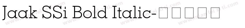 Jaak SSi Bold Italic字体转换